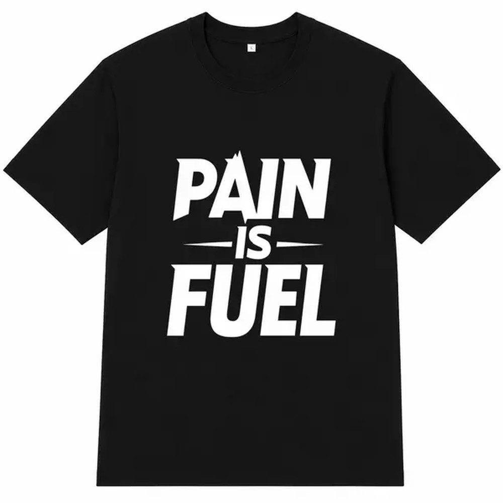 Pain Is Fuel Letter Print T-sh - Fuel Fitness & Nutrition Oakbank review and price